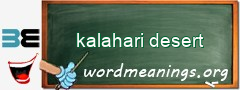 WordMeaning blackboard for kalahari desert